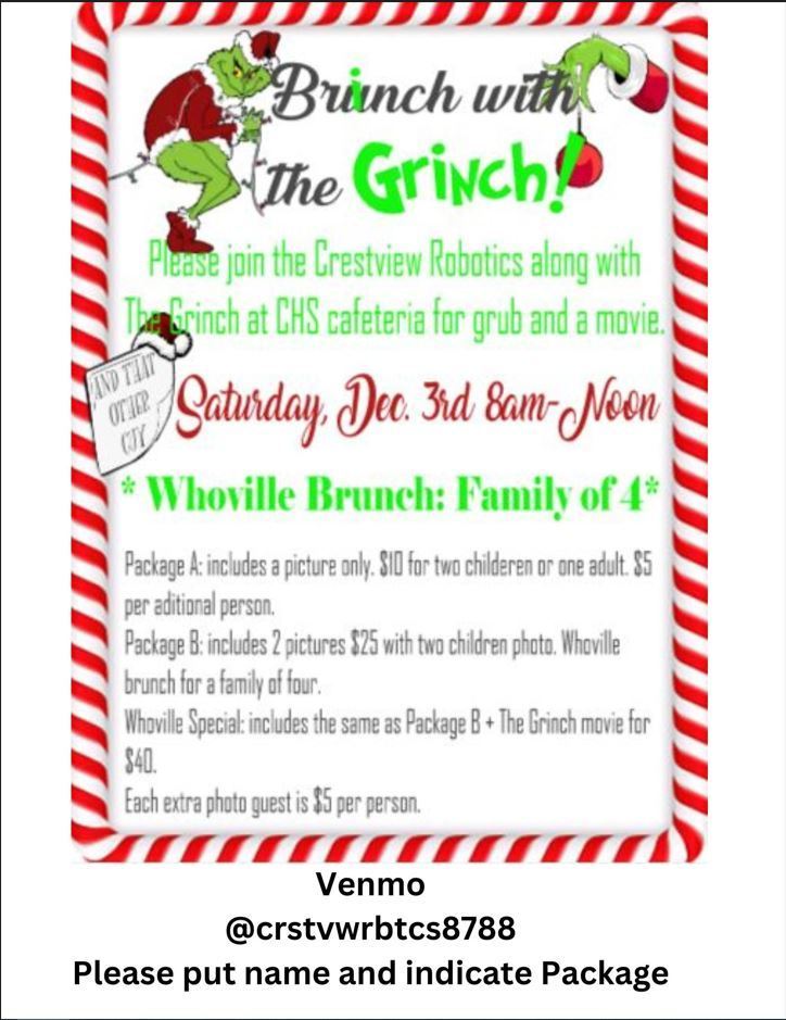 Brunch With the Grinch! Please join the Crestview Robotics along with The  Grinch at CHS cafeteria for grub and a movie.