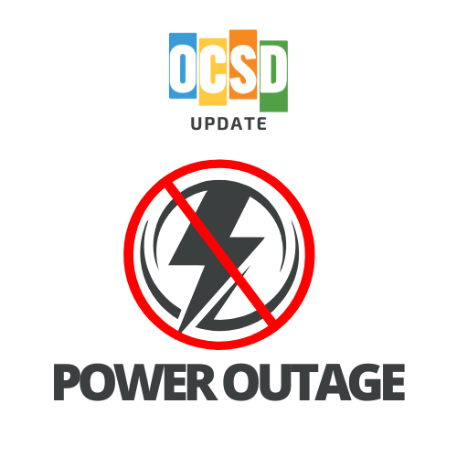 OCSD Update Power Outage