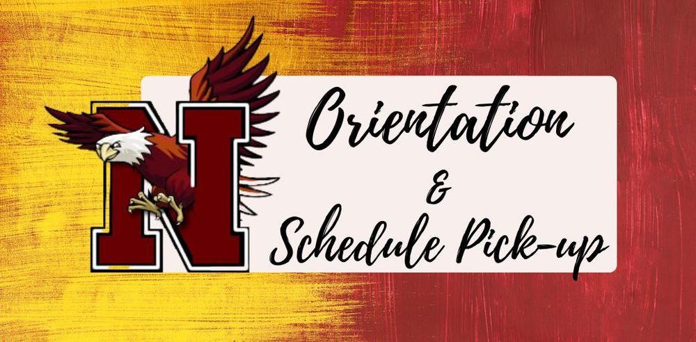 Orientation and Schedule Pick Up