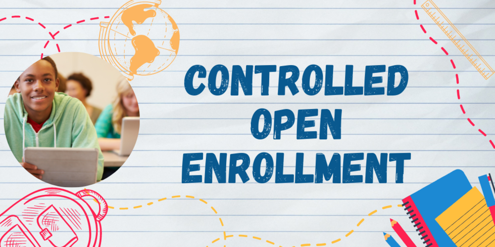 Controlled Open Enrollment