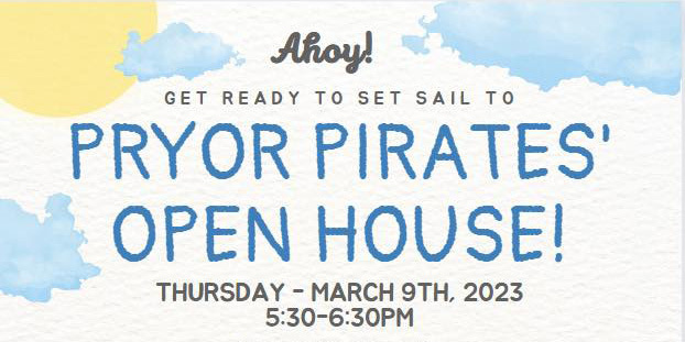 Pryor Pirates' Open House