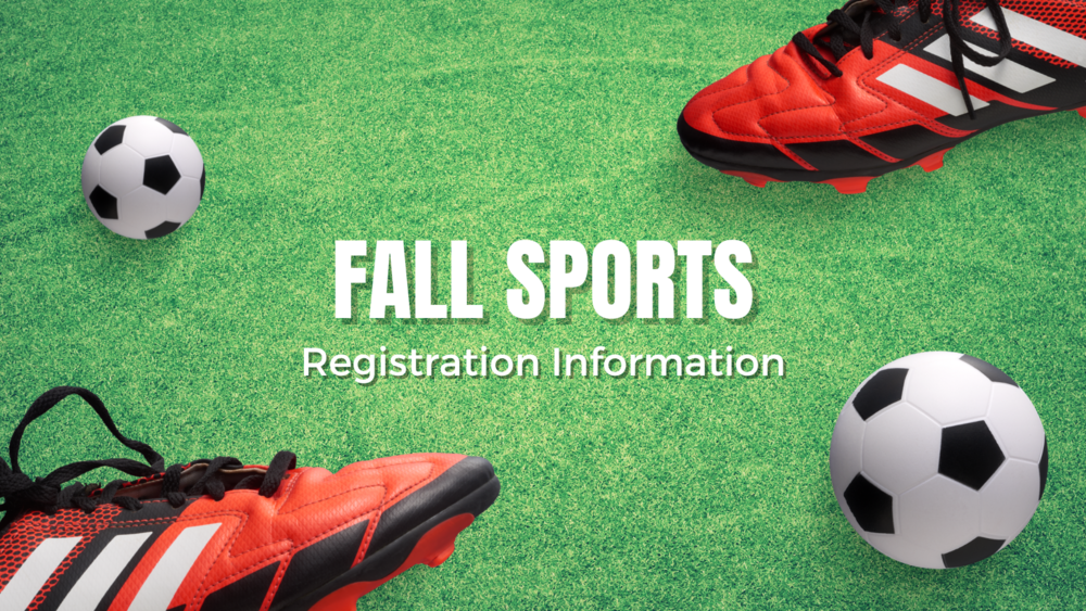 Fall Sports Registration Information