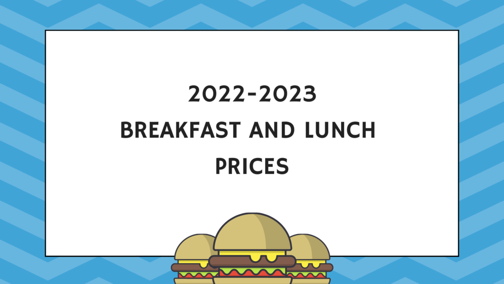 2022-2023 Breakfast and Lunch Prices
