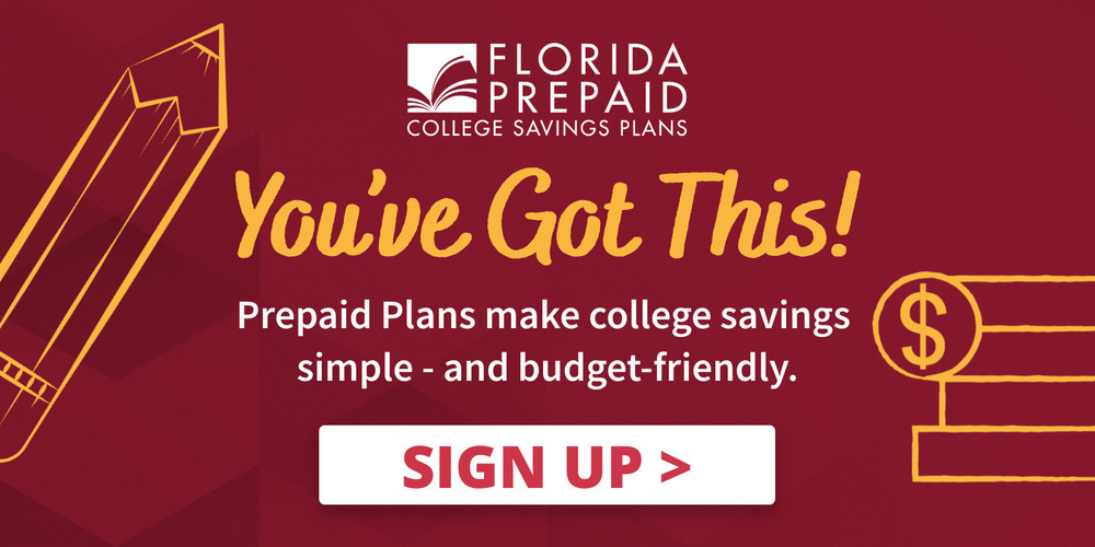 Florida Prepaid College Savings Plans You've Got This Prepaid Plans make College Savings simple- and budget-friendly.