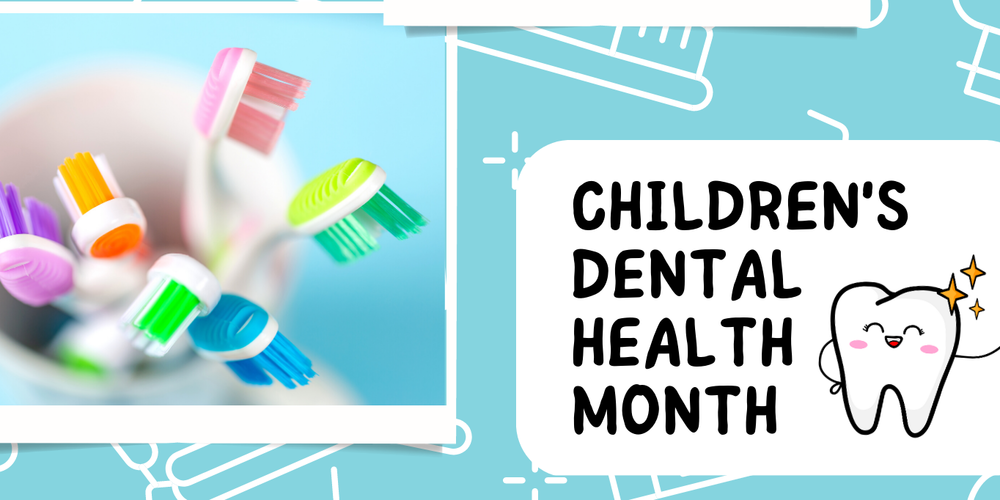 Children's Dental Health Month