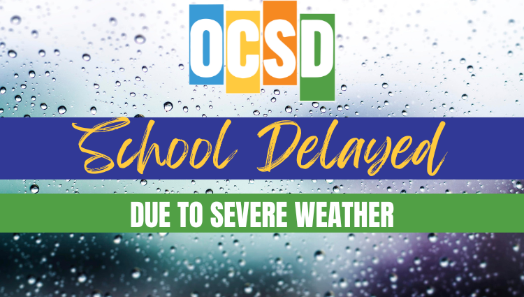 School Delayed due to Severe Weather