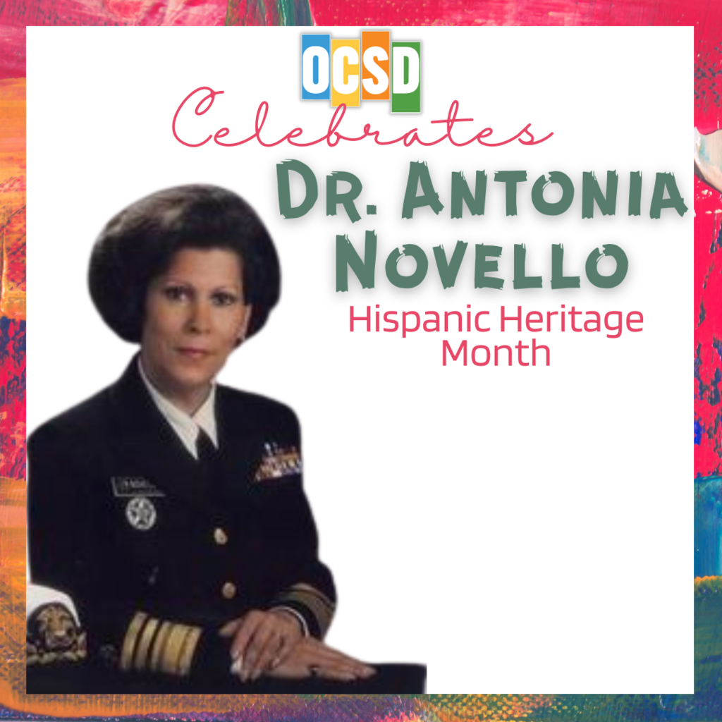 OCSD Celebrates Dr. Antonia Novello Hispanic Heritage Month